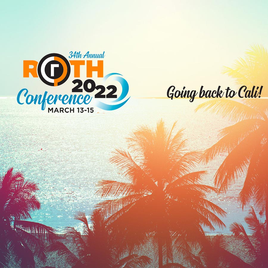 34th Annual Roth Conference 2022