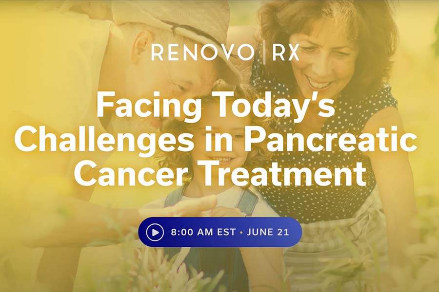 Picture of grandparents with their grandchild looking at flowers, with the title RenovoRx and "Facing Today's Challenges in Pancreatic Cancer Treatment." Webinar of June 21st